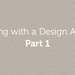 Working with a Design Agency - Part 1